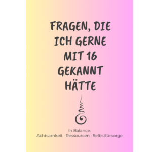 Coachingkarten „In Balance“ Achtsamkeit, Ressourcen, Selbstfürsorge